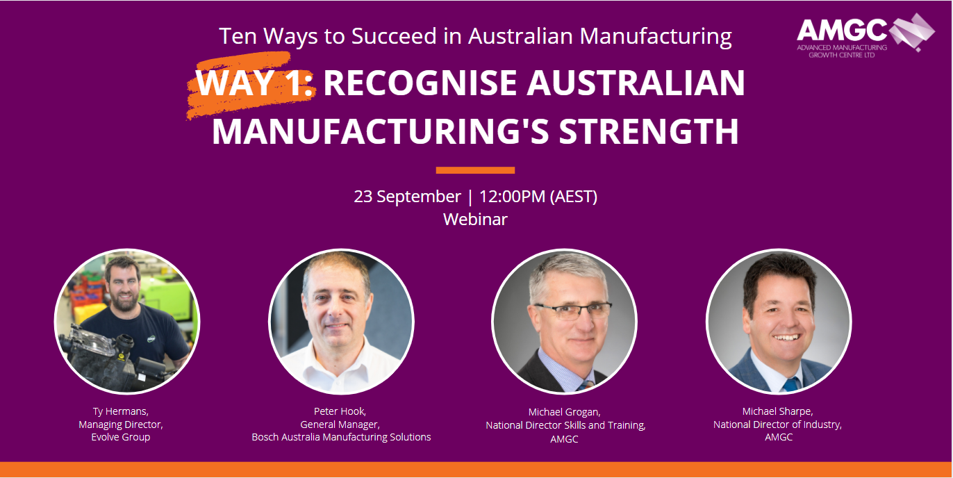 Way 1: Recognise Australian manufacturing’s strength