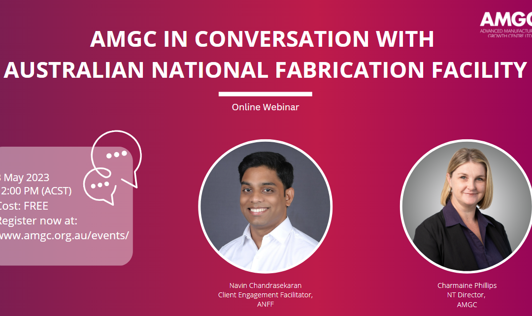 AMGC in conversation with Australian National Fabrication Facility (ANFF)