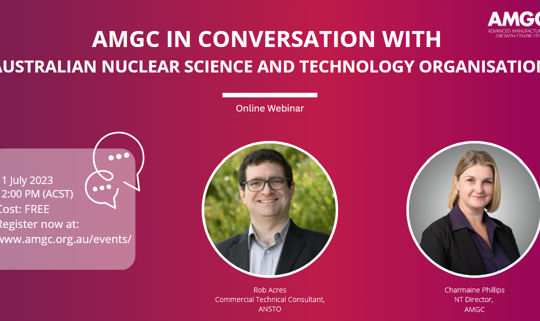 AMGC in conversation with Australian Nuclear Science and Technology Organisation (ANSTO)