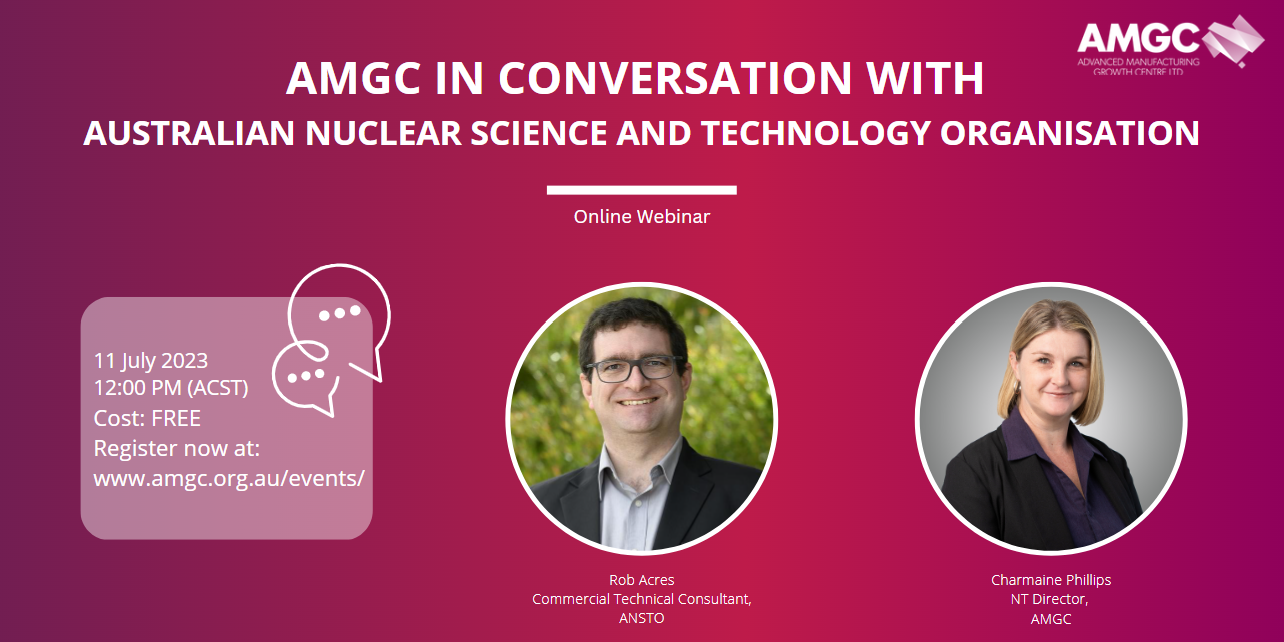 AMGC in conversation with Australian Nuclear Science and Technology Organisation (ANSTO)